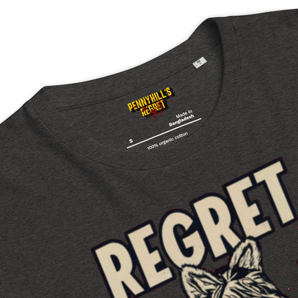 Regret Regret Unisex organic cotton t-shirt - Pennyhill's Regret