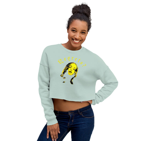 Regrets? Crop Sweatshirt - pennyhillsregret
