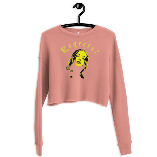 Regrets? Crop Sweatshirt - pennyhillsregret