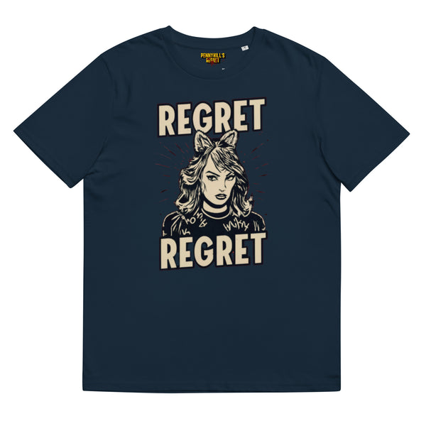 Regret Regret Unisex organic cotton t-shirt - Pennyhill's Regret